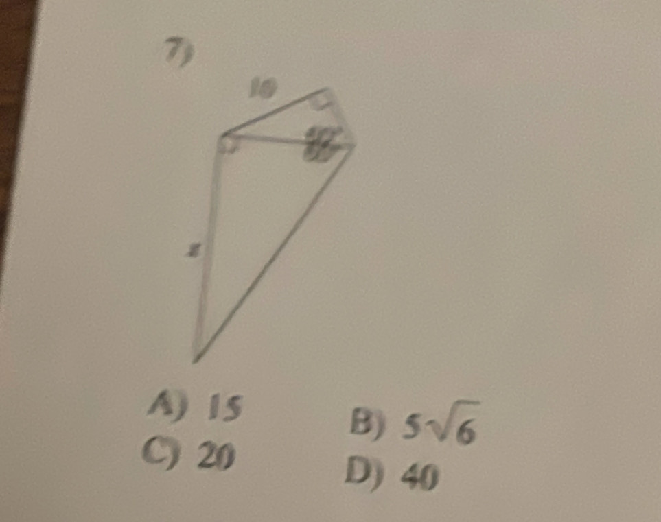 A) 15
B) 5sqrt(6)
C) 20
D) 40