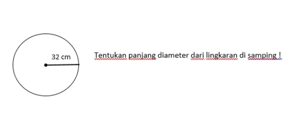 Tentukan panjang diameter dari lingkaran di samping !