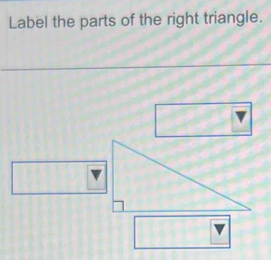 Label the parts of the right triangle.