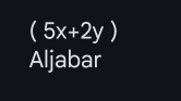 (5x+2y)
Aljabar