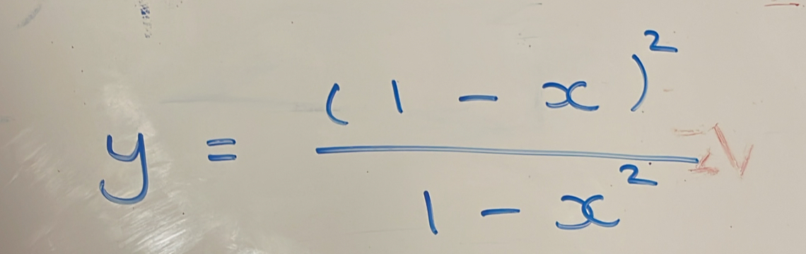 y=frac (1-x)^21-x^2