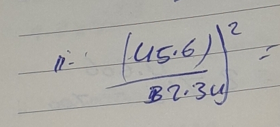 - frac ((45· 5· 6))^2=