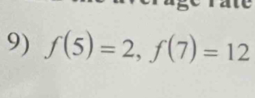 f(5)=2, f(7)=12