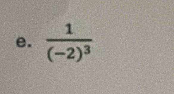 frac 1(-2)^3