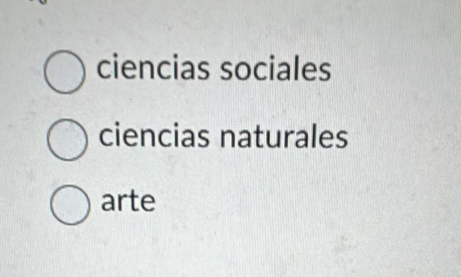 ciencias sociales
ciencias naturales
arte