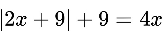 |2x+9|+9=4x