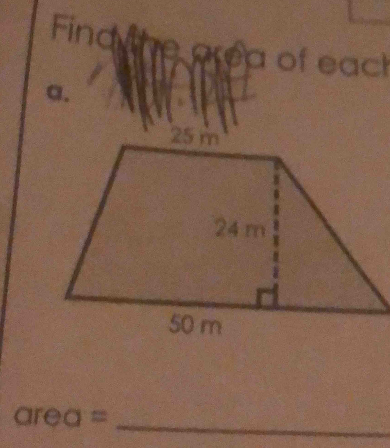 Find 
Prea of each 
a. 
_
area=