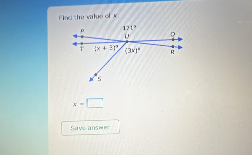 Find the value of x.
x=□
Save answer