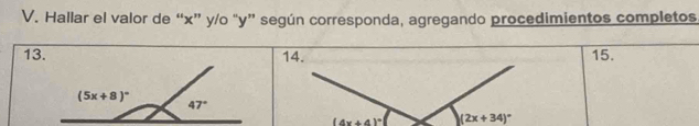 Hallar el valor de “x” y/o “y” según corresponda, agregando procedimientos completos
13.15.