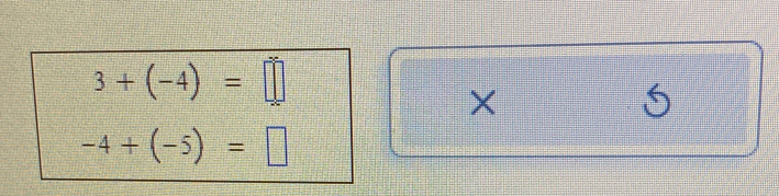 3+(-4)=□
×
5
-4+(-5)=□