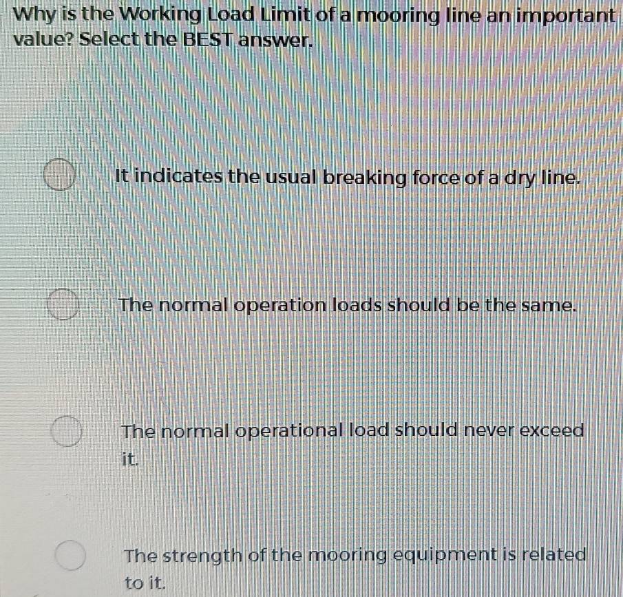 Resuelto:Why is the Working Load Limit of a mooring line an important ...