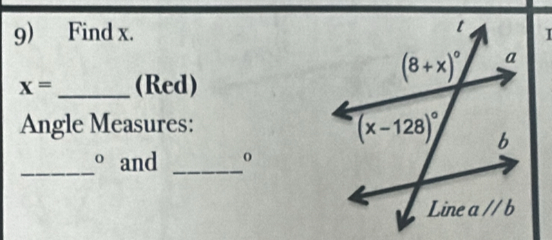 Find x.
I
_ x=
(Red)
Angle Measures:
_^0 and_