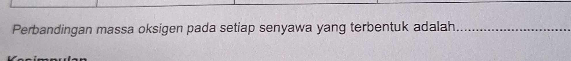 Perbandingan massa oksigen pada setiap senyawa yang terbentuk adalah_