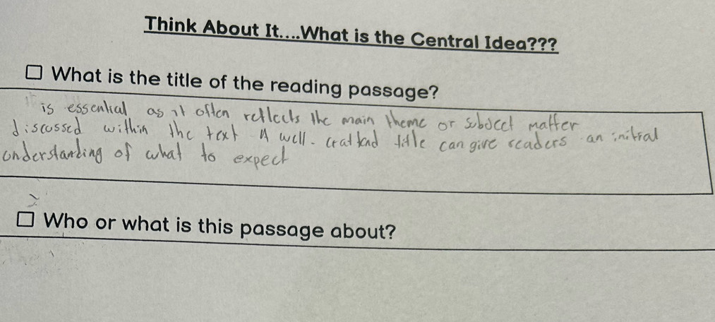 Think About It....What is the Central Idea??? 
What is the title of the reading passage? 
Who or what is this passage about?