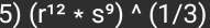 (r^(12)*s^9)^wedge (1/3)