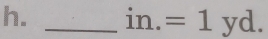 in.=1yd.