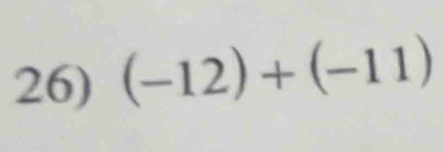 (-12)+(-11)