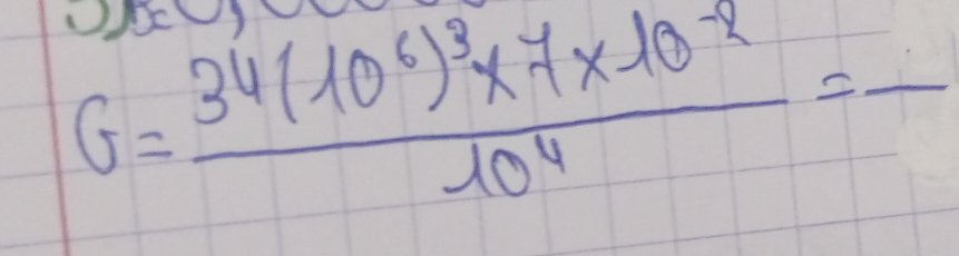 G=frac 34(10^6)^3* 7* 10^(-2)10^4=-