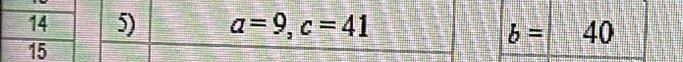 a=9, c=41
b=40