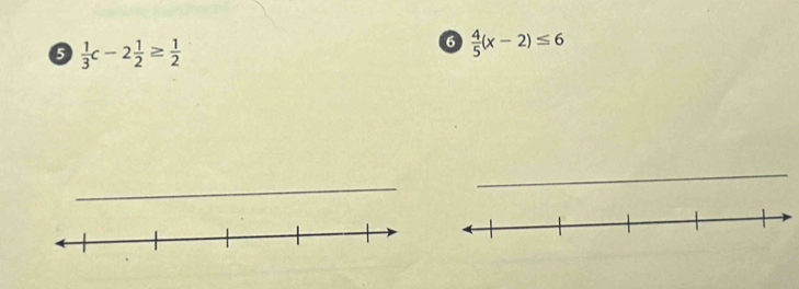  1/3 c-2 1/2 ≥  1/2 
6  4/5 (x-2)≤ 6