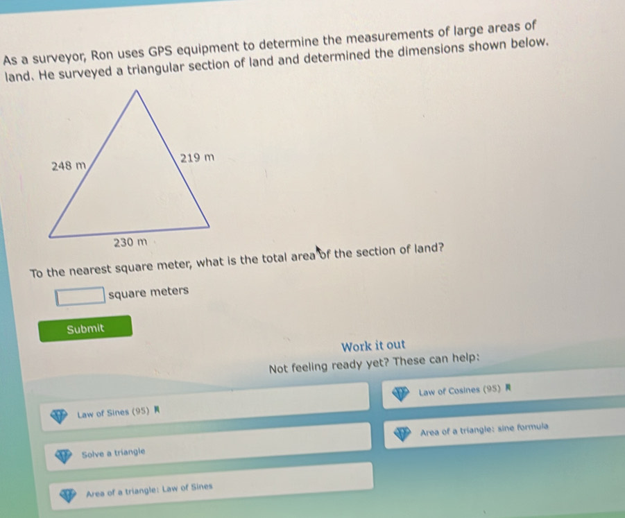 Solved: As a surveyor, Ron uses GPS equipment to determine the ...