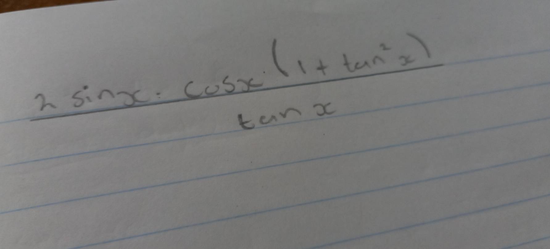  (2sin x· cos x(1+tan^2x))/tan x 