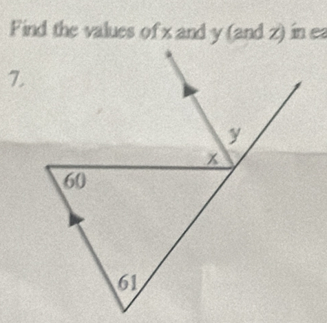 Find the values ofx and y (and z) in ea 
7.