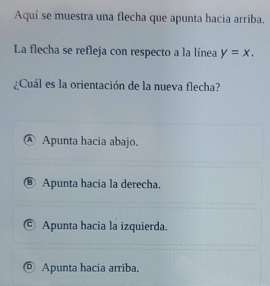 Solved: Aquí se muestra una flecha que apunta hacia arriba. La flecha ...