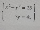 beginarrayl x^2+y^2=25 3y=4xendarray