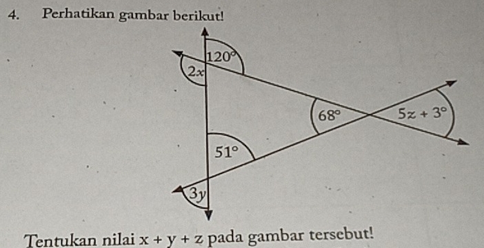 Perhatikan gambar berikut!
Tentukan nilai x+y+z pada gambar tersebut!