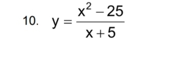 y= (x^2-25)/x+5 