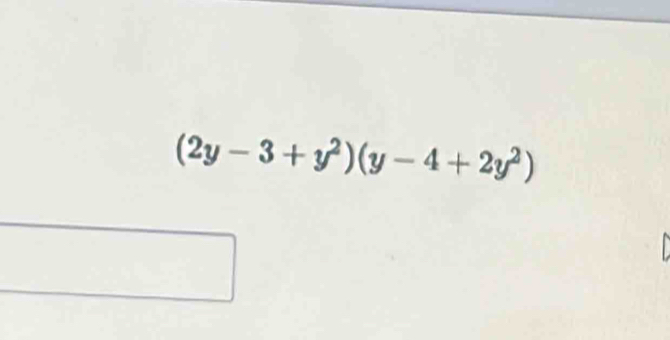 (2y-3+y^2)(y-4+2y^2)