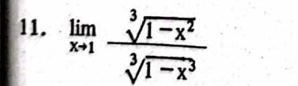 limlimits _xto 1 (sqrt[3](1-x^2))/sqrt[3](1-x^3) 