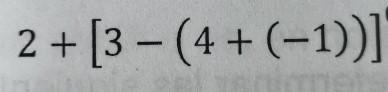 2+[3-(4+(-1))]