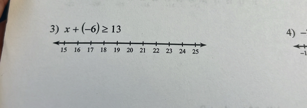 x+(-6)≥ 13 4) -
-1