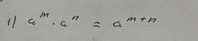 11 a^m· a^n=a^(m+n)