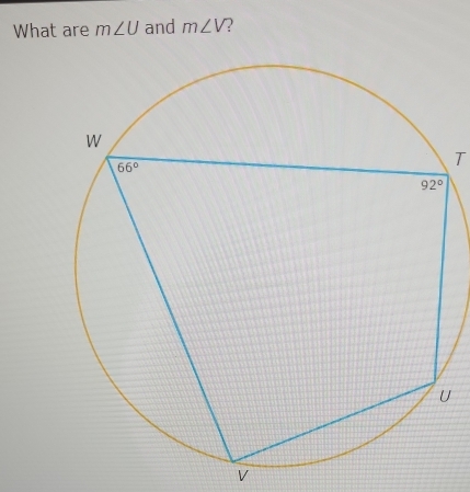 What are m∠ U and m∠ V ?
T
v