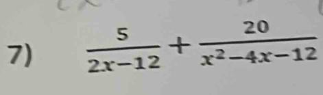  5/2x-12 + 20/x^2-4x-12 