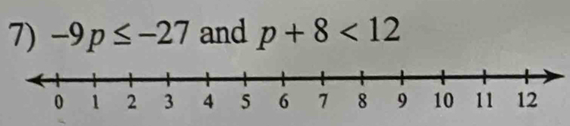 -9p≤ -27 and p+8<12</tex>