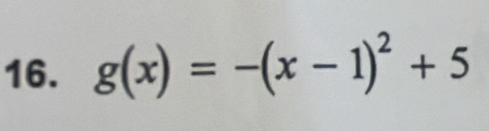 g(x)=-(x-1)^2+5