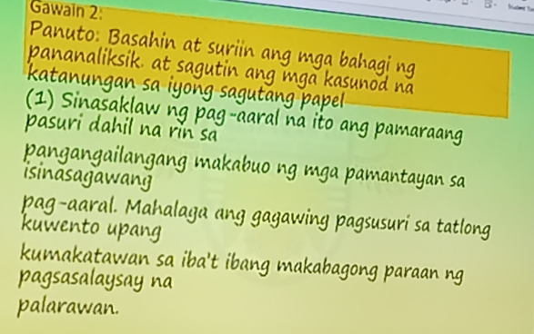 Panuto: Basahin at suriin ang mga bahaging 
pananaliksik. at sagutin ang mga kasunod na 
katanungan sa iyong sagutang papel 
(1) Sinasaklaw ng pag-aaral na ito ang pamaraang 
pasuridahil na rin sa 
pangangailangang makabuo ng mga pamantayan sa 
isinasagawang 
pag-aaral. Mahalaga ang gagawing pagsusurisa tatlong 
kuwento upang 
kumakatawan sa iba't ibang makabagong paraan ng 
pagsasalaysay na 
palarawan.