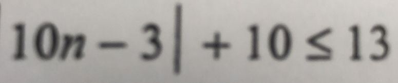 10n-3|+10≤ 13