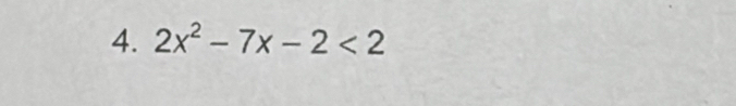 2x^2-7x-2<2</tex>