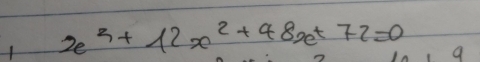 1 x^2+12x^2+48x+72=0