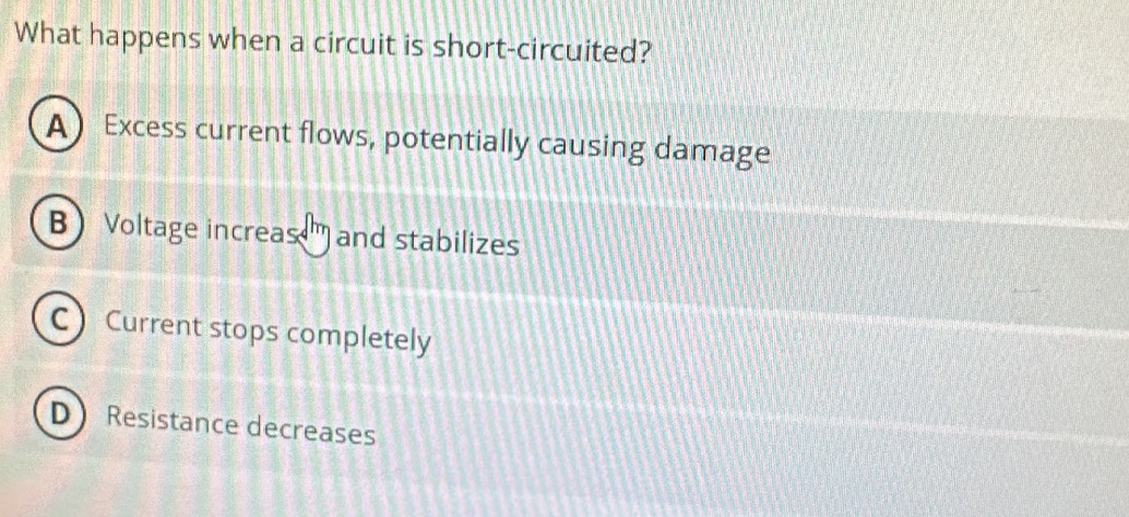 Solved: What happens when a circuit is short-circuited? A Excess ...