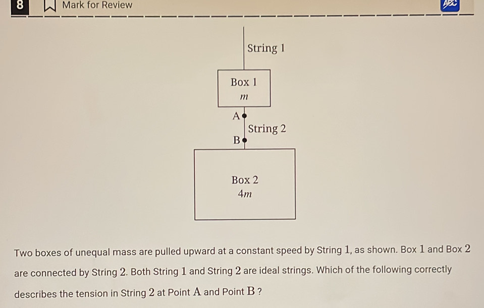 Solved: for Review Two boxes of unequal mass are pulled upward at a ...
