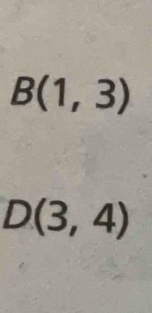 B(1,3)
D(3,4)