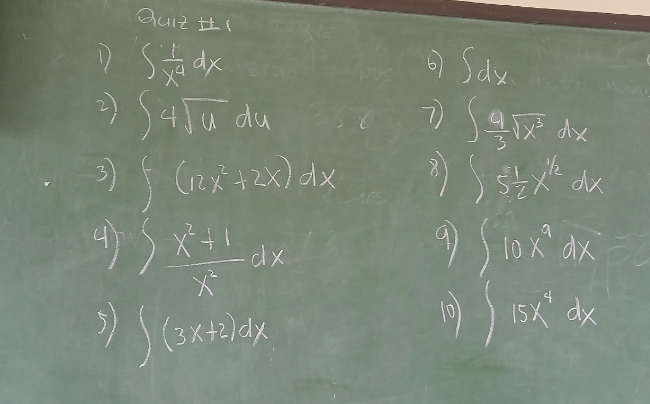 Qult H( 
D ∈t  1/x^4 dx
6 )d
2) ∈t 4sqrt(u)du
7) ∈t  4/3 sqrt(x^3)dx
3 ∈t (12x^2+2x)dx 8 ∈t 5 1/2 x^(1/2)dx
97 
4) ∈t  (x^2+1)/x^2 dx ∈t 10x^3dx
5) ∈t (3x+2)dx
10 ∈t 15x^4dx