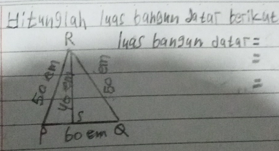 Hitinglah lugs banoun datar berikut 
luas bangan datar=