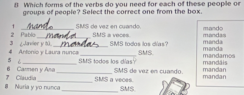 Solved: Which forms of the verbs do you need for each of these people ...